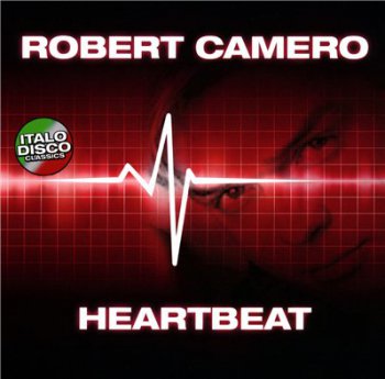 ROBERT CAMERO - Heartbeat (1991,reissue 2010)