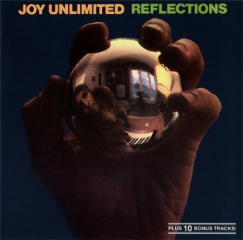 Joy Unlimited - Reflections (Garden Of Delights Records 2007) 1973