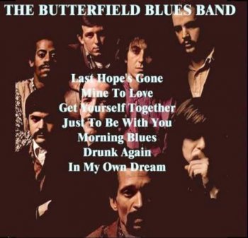 The Butterfield Blues Band - In My Own Dreams 1968