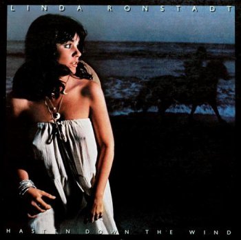 Linda Ronstadt - Hasten Down The Wind (Elektra / Asylum Records US Press LP VinylRip 24/96) 1976