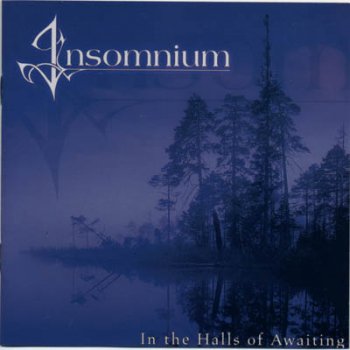Insomnium - In the Halls of Awaiting (2002)