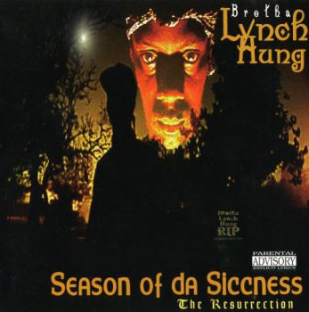 Brotha Lynch Hung-Season Of Da Siccness 1995