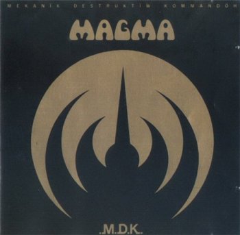 Magma - Mekan&#239;k Destrukt&#239;w Kommand&#246;h (Vertigo Records LP VinylRip 24/96) 1973