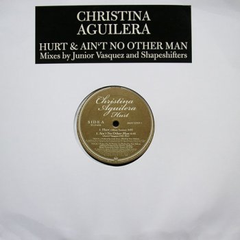 Christina Aguilera - Hurt & Ain't No Other Man (33T Maxi Single / Remixes RCA VinylRip 24/96) 2006