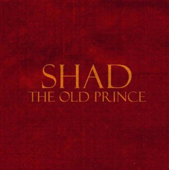 Shad-The Old Prince 2007