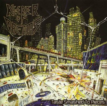 KEEPER OF DREAMS - TASTE SMASHED TO PIECES - 2009