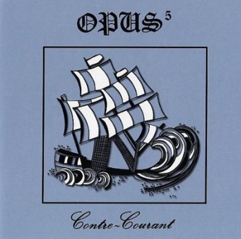 Opus 5 - Contre-Courant (1976)