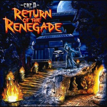Capital D-Return Of The Renegade 2007