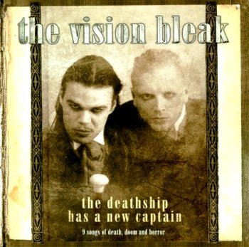 The Vision Bleak "The deathship has a new captain" 2004 г.