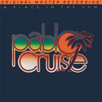 Pablo Cruise - A Place In The Sun (MFSL LP VinylRip 16/44) 1977