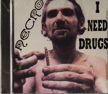 Necro-I Need Drugs 2000