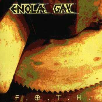 Enola Gay - F.O.T.H. 1995