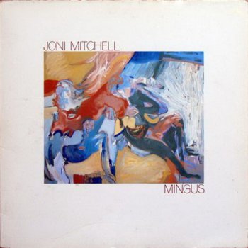 Joni Mitchell - Mingus (Asylum Records UK LP VinylRip 16/44) 1979