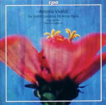 Antonio Vivaldi: L'Arte dell'Arc / Federico Guglielmo Solo Violin & Director - Six Violin Concertos For Anna Maria (cpo Records Hybrid SACD) 2005