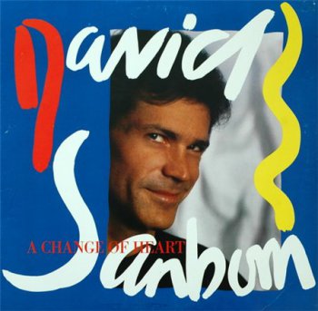 David Sanborn - A Change Of Heart (Warner Bros. Records LP VinylRip 24/96) 1987