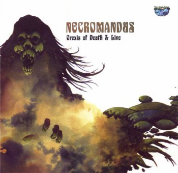 Necromandus - Orexis Of Death & Live (2LP Set Rise Above Records UK Limit 300 Copies VinylRip 24/96) 2010