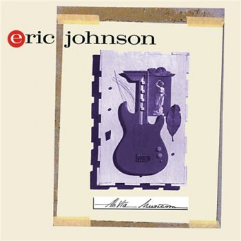 Eric Johnson - Ah Via Musicom (Capitol Records Original US Promo LP VinylRip 24/96) 1990