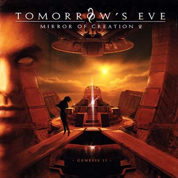 Tomorrow's Eve - MIRROR OF CREATION 2 - GENESIS II 2006