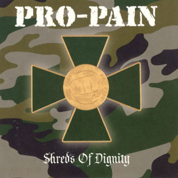 Pro-Pain - Shreds of Dignity (2002)