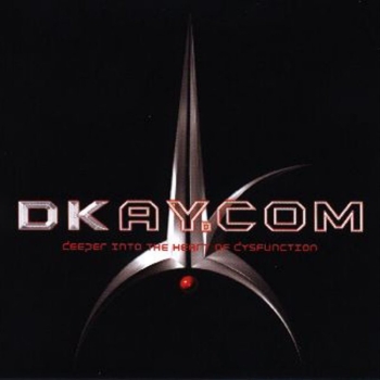 Dkay.com - Deeper Into The Heart Of Dysfunction (2003)