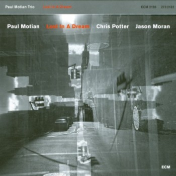 Paul Motian - Lost In A Dream (2010)