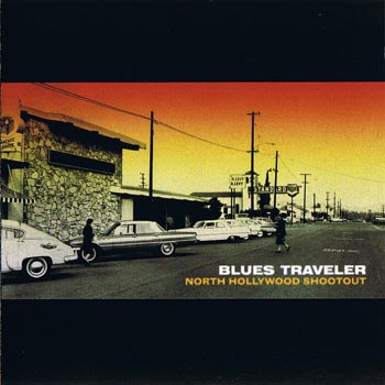 Blues Traveler - North Hollywood Shootout (2008)