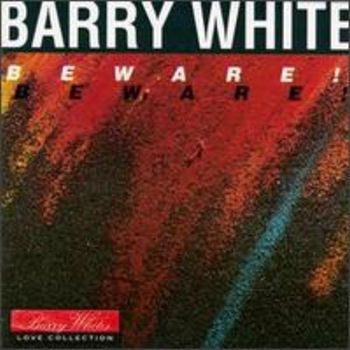 Barry White - Beware! [USA] 1992