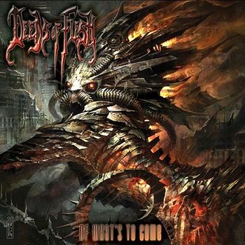 Deeds Of Flesh - Of What's To Come (2008)