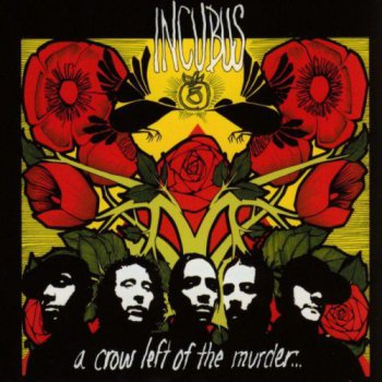 Incubus - A Crow Left Of The Murder (2004)