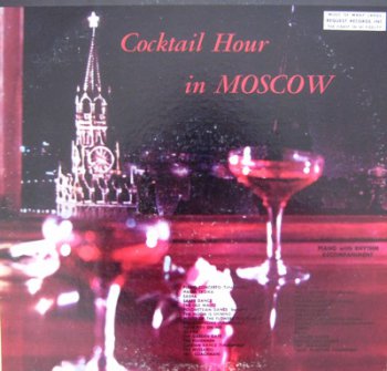 William Gunther - Cocktail Hour In Moscow (Request Records SRLP 10041, Vinyl Rip 24bit/48kHz)
