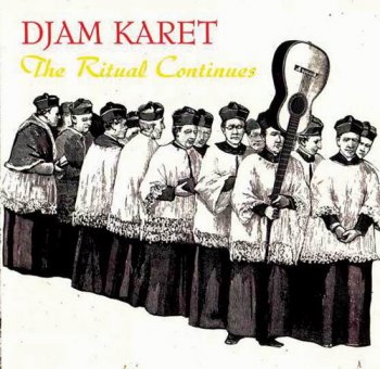 DJAM KARET - THE RITUAL CONTINUES - 1987