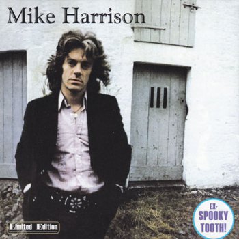 Mike Harrison [ex-Spooky Tooth] - Mike Harrison (1971)