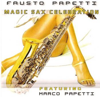 Fausto Papetti - Magic Sax Celebration 2009