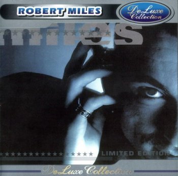 Robert Miles - DeLuxe Collection (Limited Edition) (2002)