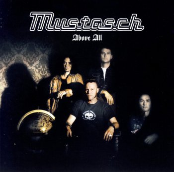 Mustasch - Above All 2002