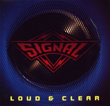 Signal - Loud & Clear 1989