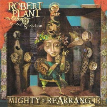 Robert Plant And The Strange Sensation - Mighty ReArranger (Sanctuary UK LP VinylRip 24/192) 2005