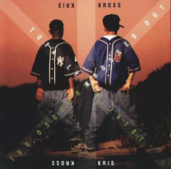 Kris Kross - Totally Krossed Out [USA] 1992