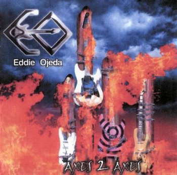 Eddie Ojeda- Axes 2 Axes 2005