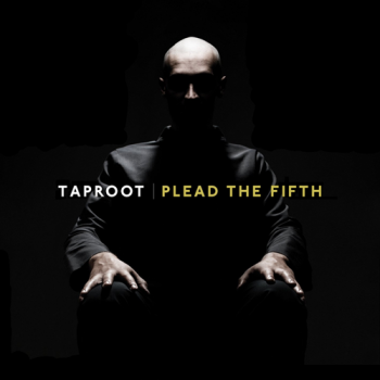 Taproot - Plead The Fifth (2010)