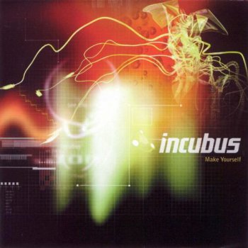 Incubus - Make Yourself (Japan) (2000)