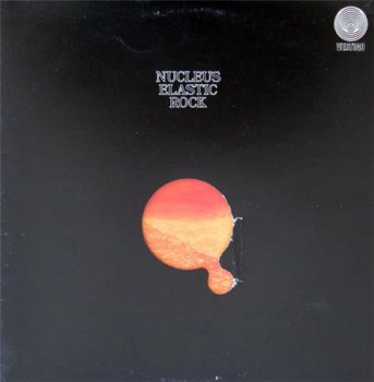 Nucleus - Elastic Rock (Vertigo Records UK LP VinylRip 24/96) 1970