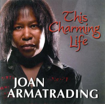 Joan Armatrading - This Charming Life (2010)