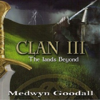 Medwyn Goodall - Clan III (The lands Beyond)