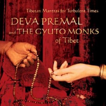 Deva Premal & The Gyuto Monks of Tibet - Tibetan Mantras for Turbulent Times