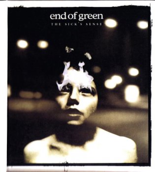 End Of Green - The Sick's Sense + The Sickoustik (EP) 2008