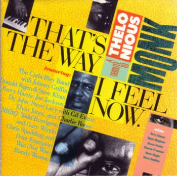 Various - 'That's The Way I Feel' Now A Tribute To Thelonious Monk (2LP Set A&M Records Original Holland VinylRip 24/96) 1984