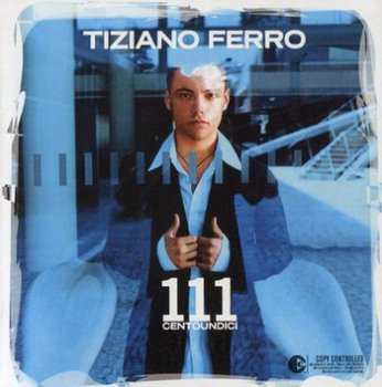 Tiziano Ferro - 111 Centoundici (2003)