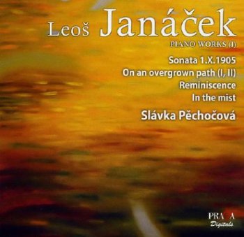 Leos Janacek - Piano Works (I) - Slavka Pechocova (Piano)