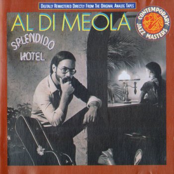 Al Di Meola - Splendido Hotel [Remastered Edition 1990] 1980